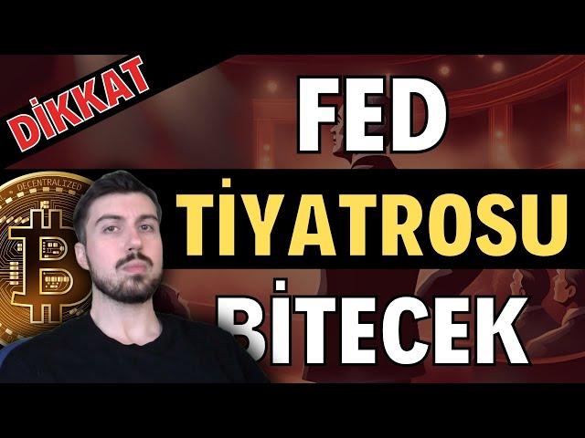 FED Tiyatrosu Bitecek Bitcoin Altcoinler Hazırlanıyor (Bitcoin Altcoin Genel Borsa Analizi)