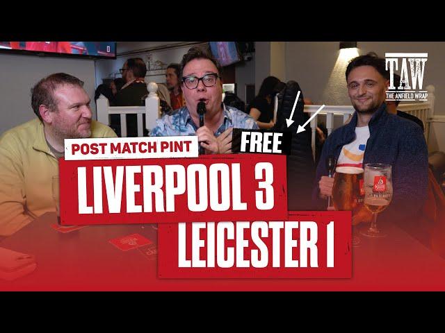 Liverpool 3 Leicester City 1 | Post Match Pint FREE