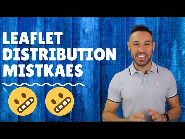 Leaflet Distribution - 10 Mistakes You Should Avoid at ALL COST!!! 