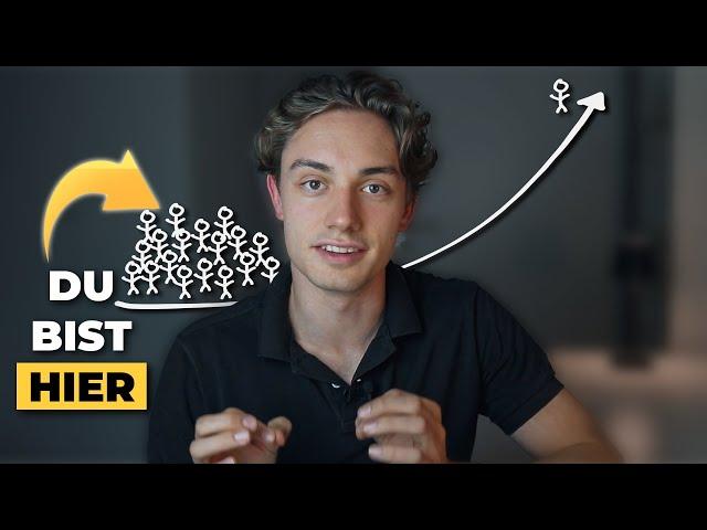 Wie du weiter als 99% der Menschen kommst (in 6-12 Monaten)