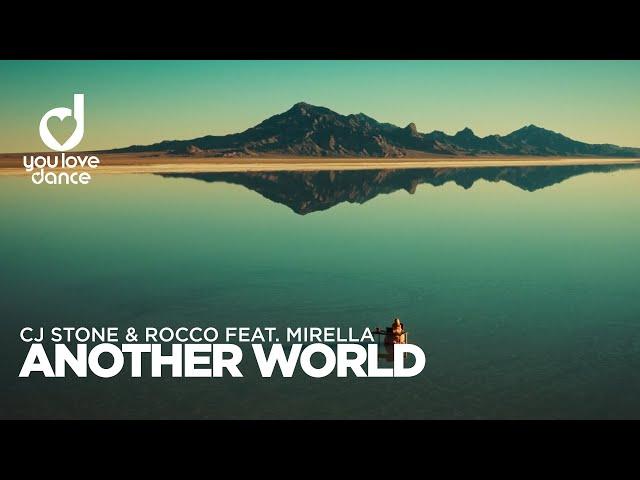 CJ Stone & Rocco feat. Mirella – Another World