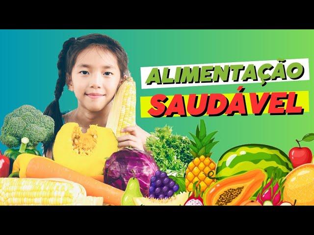 Alimentação SAUDÁVEL para CRIANÇAS - Vídeo educativo ensinando a se ALIMENTAR bem para ter SAÚDE