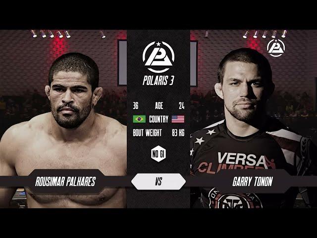 GARY TONON vs UFC's ROUSIMAR PALHARES | Legendary BJJ Full Match | POLARIS PRO