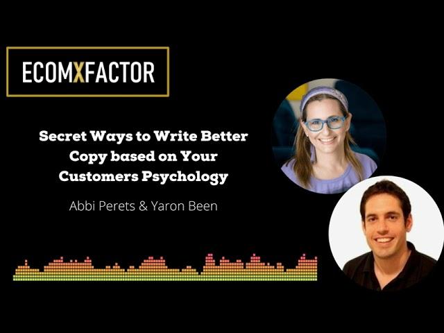 Secret Ways to Write Better Copy based on Customers Psychology | EcomXFactor Podcast | Episode 32