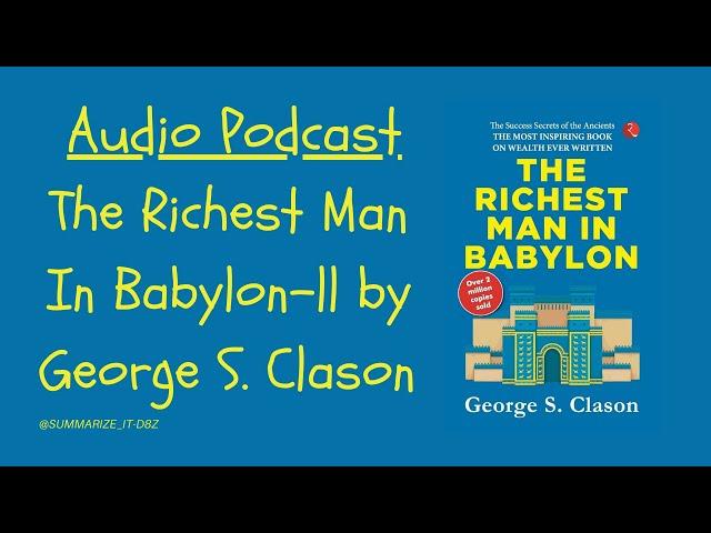 Building Wealth & Financial Freedom: The Richest Man in Babylon (Part 2) - Practical Advice