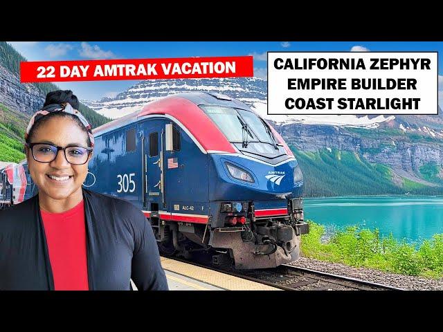 22 Day Amtrak Vacation On Our Favorite Trains: Coast Starlight, Empire Builder,  & California Zephyr