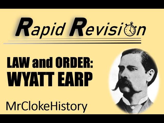 GCSE History Rapid Revision: Wyatt Earp