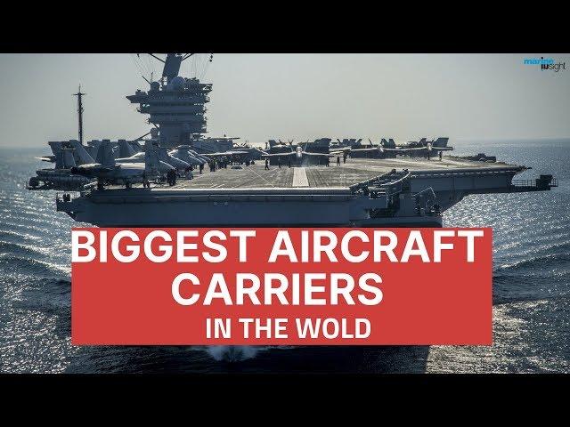 Top 5 Biggest Aircraft  Carriers in the World