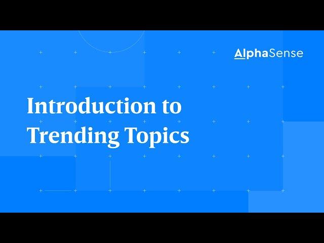 Introduction to Trending Topics