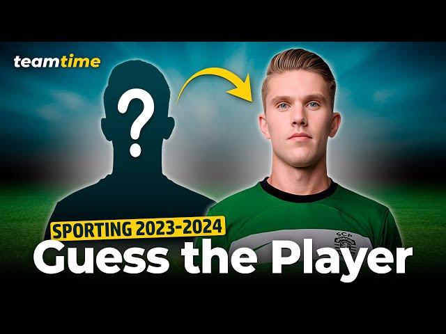 GUESS THE FOOTBALL PLAYER (Sporting CP 2023-2024)