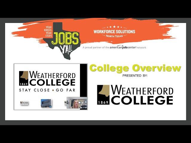 Weatherford College - College Overview - Jobs Y'all - Virtual Transition Fair