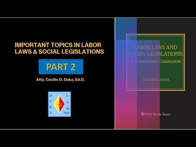 IMPORTANT TOPICS IN LABOR LAWS & SOCIAL LEGISLATIONS PART2