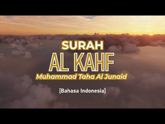 Surah Al Kahf - Muhammad Taha Al Junaid [ 018 ] I Bacaan Quran Merdu