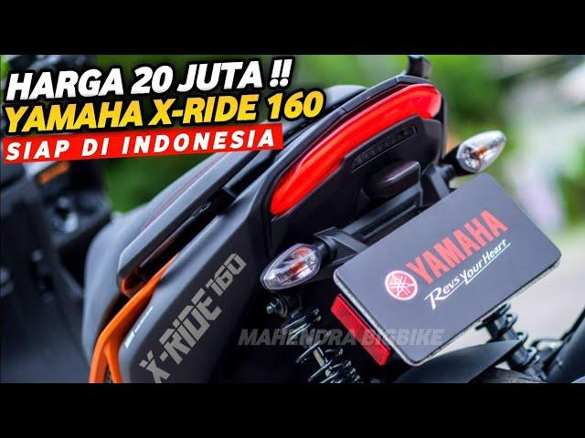 TERBARUPENGGANTI YAMAHA X-RIDE 160 RESMI MELUNCUR DISAIN SUPER KEREN BIKIN HONDA PANIK?