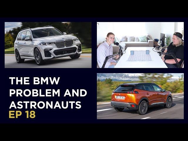 The BMW problem and Astronauts ft. Vann from WineWheelsWatches [S2E18]