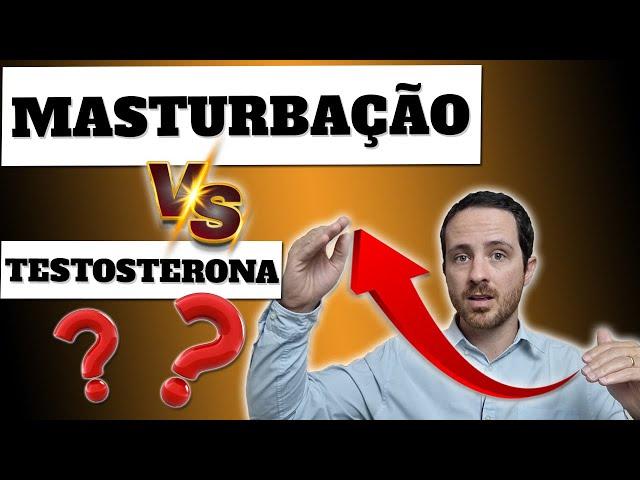 MASTURBAÇÃO: DIMINUI OU AUMENTA A TESTOSTERONA?