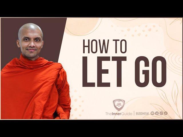 How To Let Go | Buddhism In English