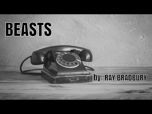 Beasts by: Ray Bradbury (Review)