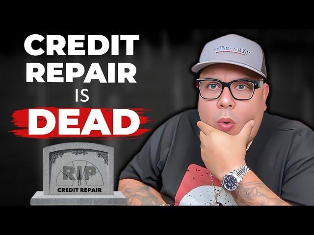 Credit Repair is Canceled! This will Put All Credit Repair Companies out of Business!