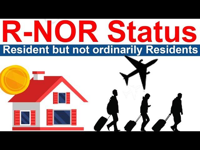 All about R-NOR (Resident but Not Ordinarily Resident) Status | R-OR vs R-NOR vs NRI Status | Part 2