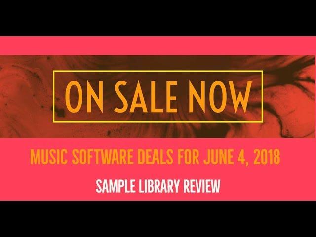 ON SALE NOW: Music Software Deals for June 4, 2018