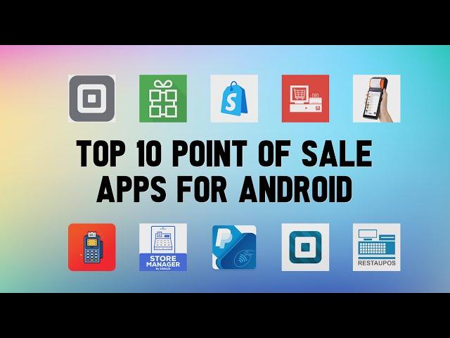 Top 10 Best Point of Sale Apps for Android