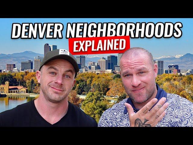 Denver Neighborhoods Guide (In-Depth Map Tour)