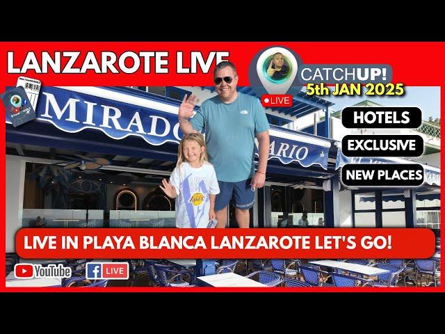 LIVE CATCHUP IN PLAYA BLANCA LANZAROTE | Hotels In Lanzarote & New Lanzarote Restaurants