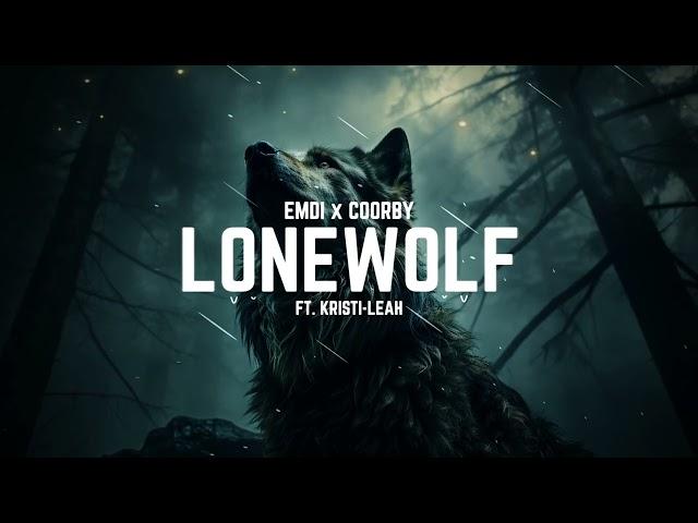 Emdi x Coorby - Lonewolf (feat. Kristi-Leah)