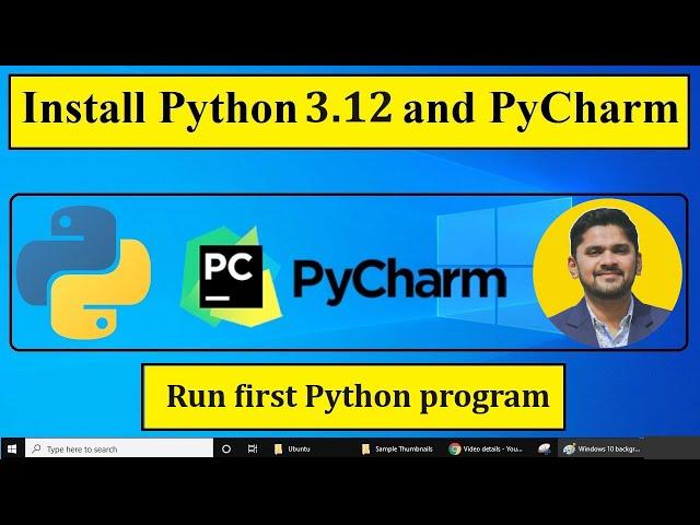 Install Python 3.12 and PyCharm on Windows 10/11