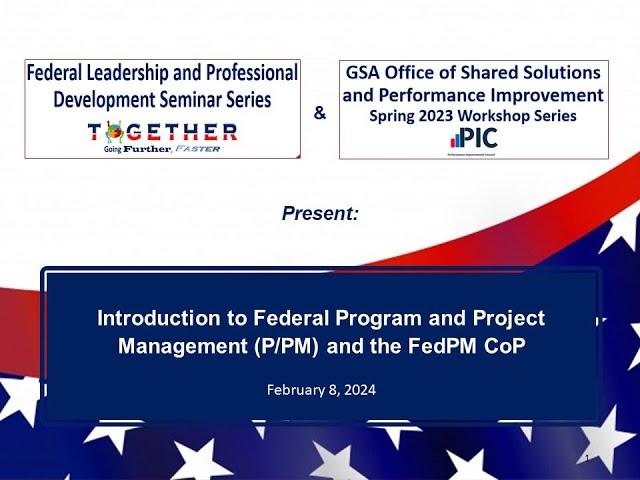 Federal Program & Project Management- Federal Leadership and Professional Development Seminar Series