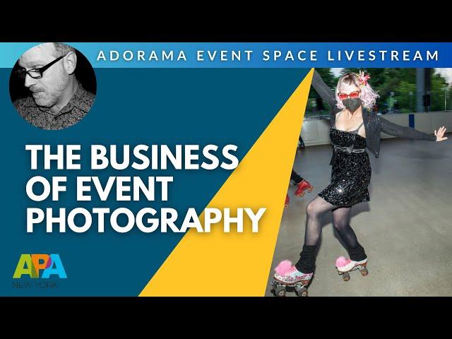 The Business of Event Photography | ft. Joe Sinnott & APA NY