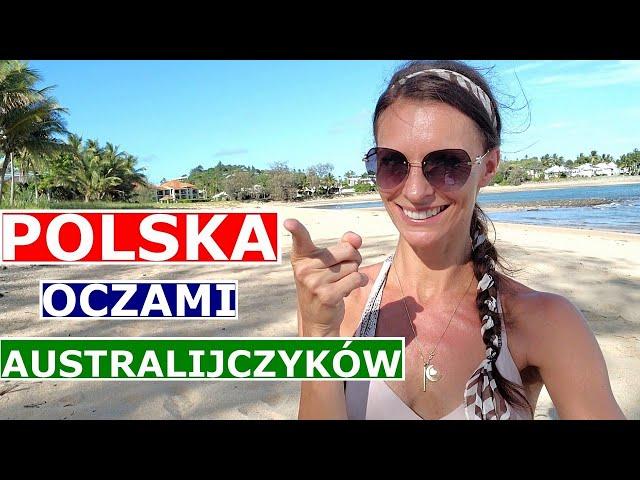 WRAŻENIA AUSTRALIJCZYKÓW Z POBYTU W POLSCE- Polska Oczami Australijczyków