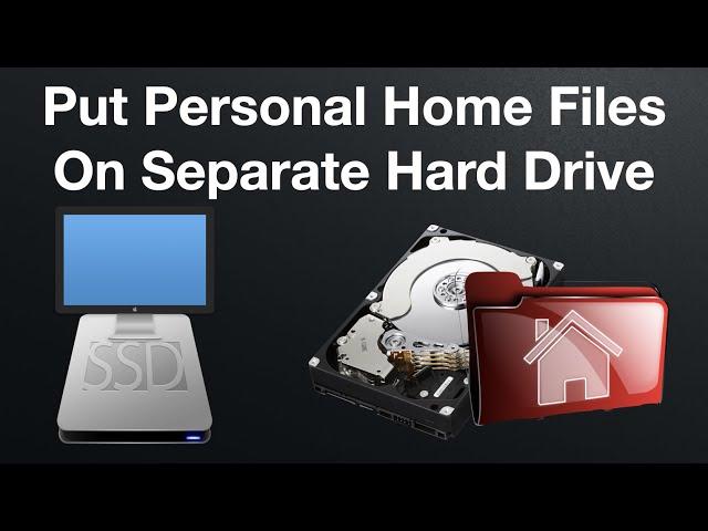 How to Store Your Personal Home Files on a Separate Disk on Linux