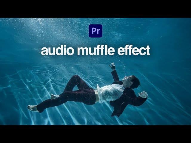 use this Muffled Underwater Audio Effect on your videos (secret sauce)