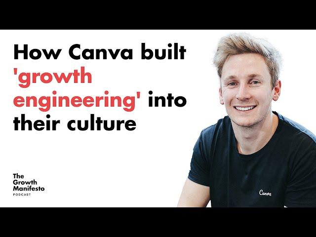 How Canva built 'growth engineering' into their culture