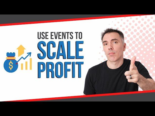 How to Use Events & Workshops to Scale Profits