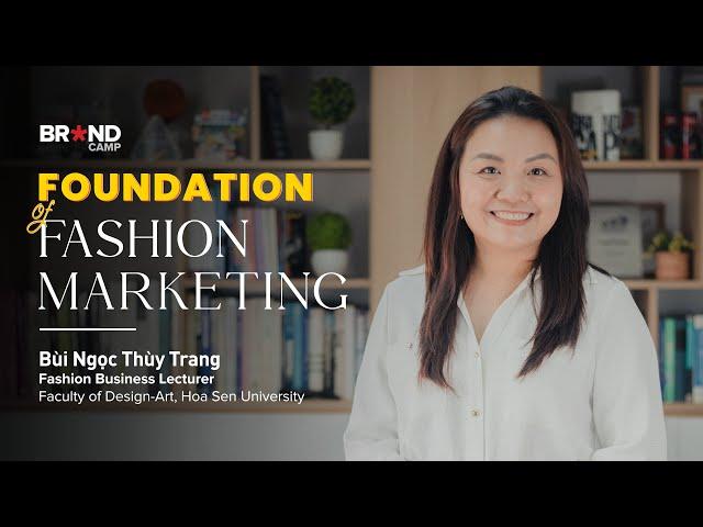 Foundation of Fashion Marketing: Tổng quan Tiếp thị Thời trang