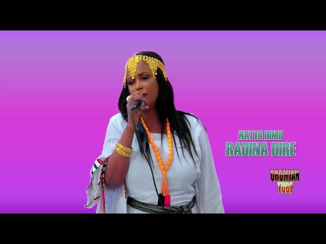 Radina Dire - Nattii Himii - New Oromo Music 2019