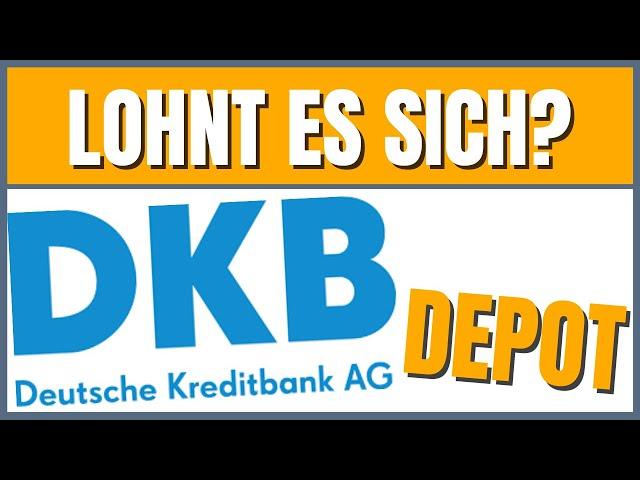 DKB Depot (2025) Vorteile & Nachteile