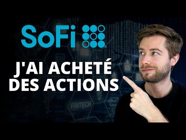 SOFI - La meilleure action FINTECH ? (J'ai investi)