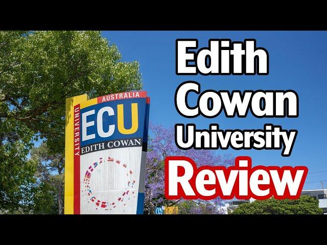 Edith Cowan University (ECU) Review