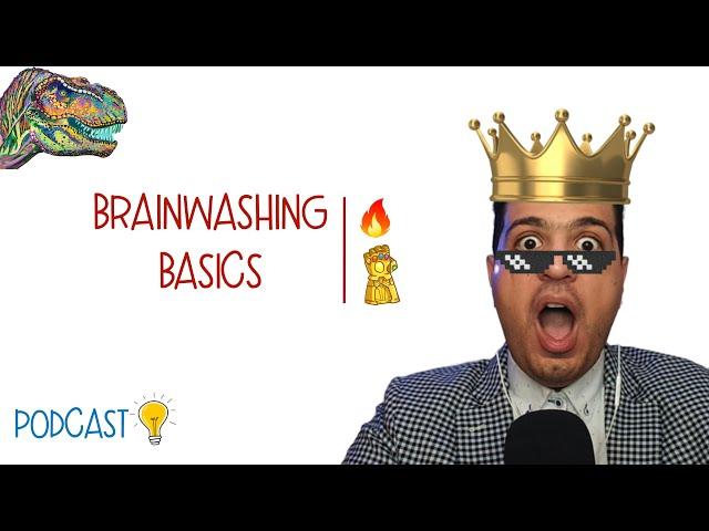 Lizard Brain Brainwashing Basics | E023