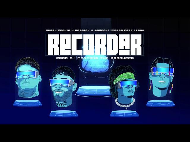 RECORDAR  - Green Cookie x Amarion x Izaak x Marconi impara