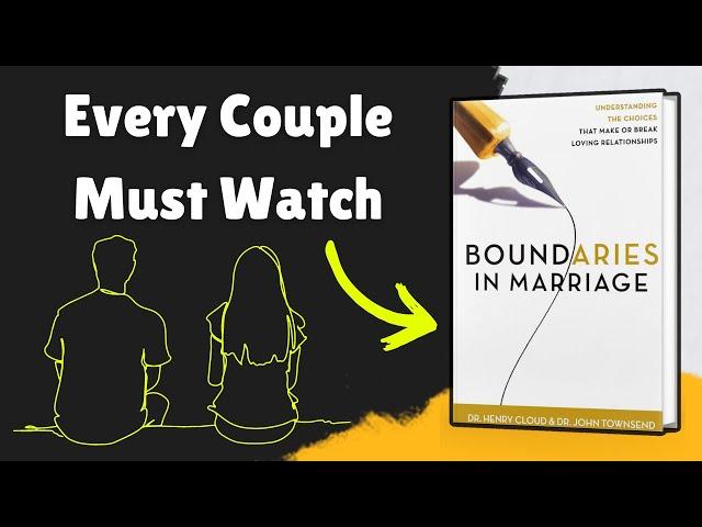 Boundaries in Marriage Summary: Transform Your Marriage with Healthy Boundaries