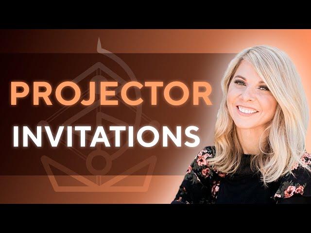 How To Receive More Invitations as A Projector