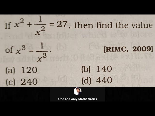 If x² + 1/x² = 27, then find the value of x³ - 1/x³ || RIMC, 2009