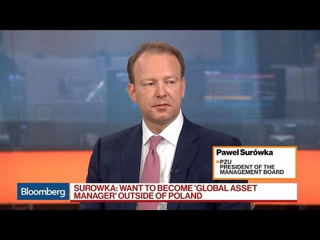 Want to Become 'Global Asset Manager' Outside of Poland, Says PZU's Surowka