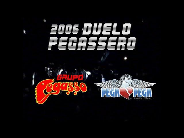 2006 - Duelo Pegassero - EL PEGA PEGA vs GRUPO PEGASSO - En Vivo -