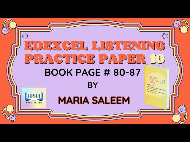 EDEXCEL HIGHER TIER LISTENING PAPER 10 BY MARIA SALEEM